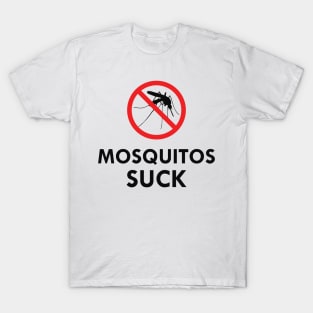 Mosquitos Suck T-Shirt